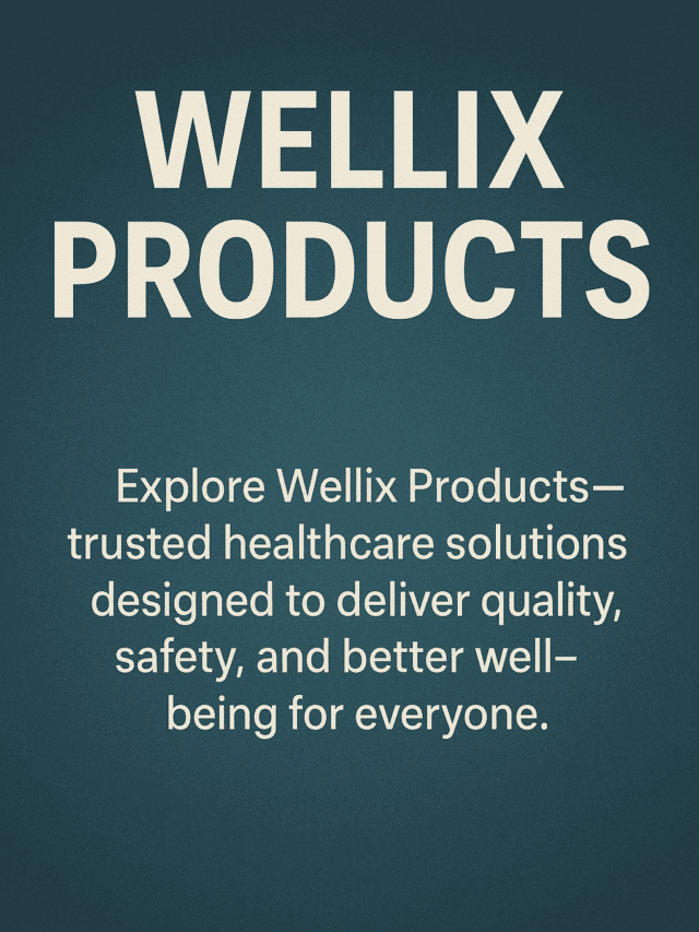 Wellix health care Products